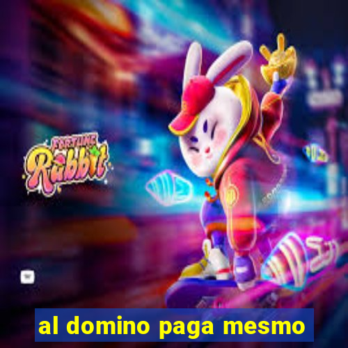 al domino paga mesmo