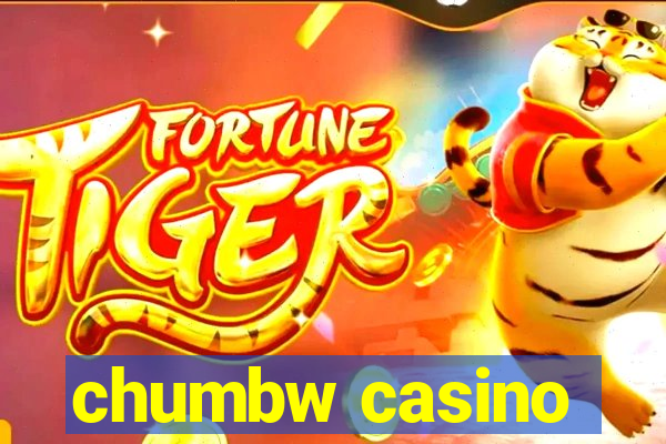 chumbw casino