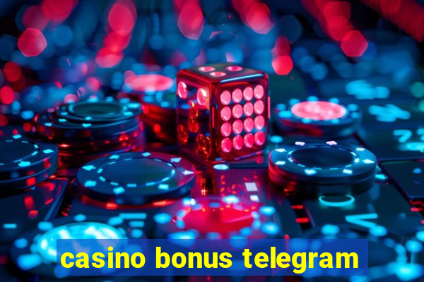 casino bonus telegram