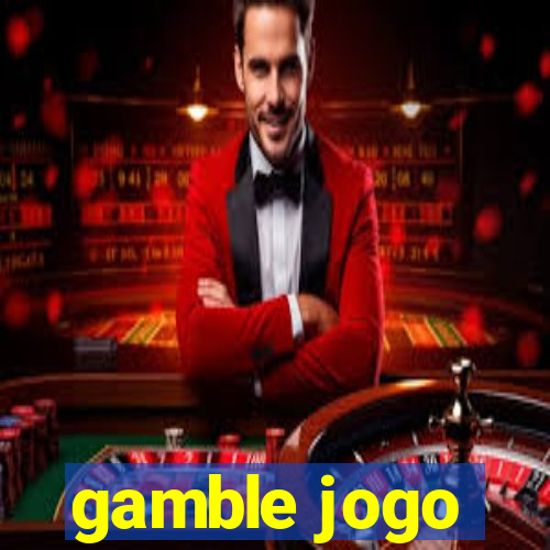 gamble jogo