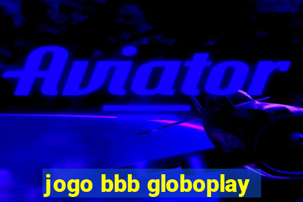 jogo bbb globoplay