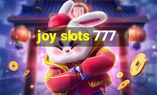 joy slots 777