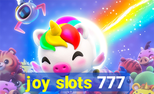 joy slots 777