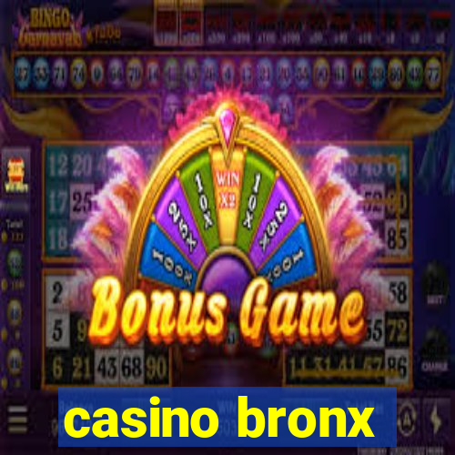 casino bronx