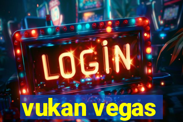 vukan vegas