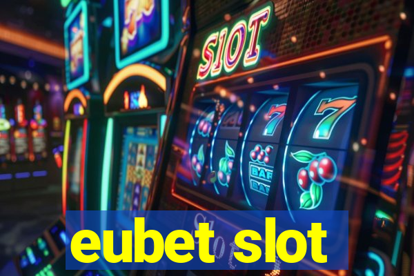 eubet slot