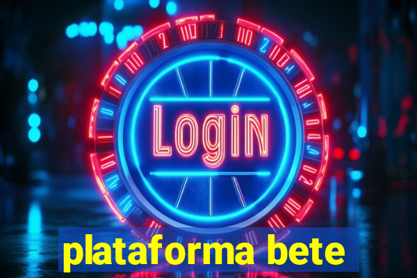 plataforma bete