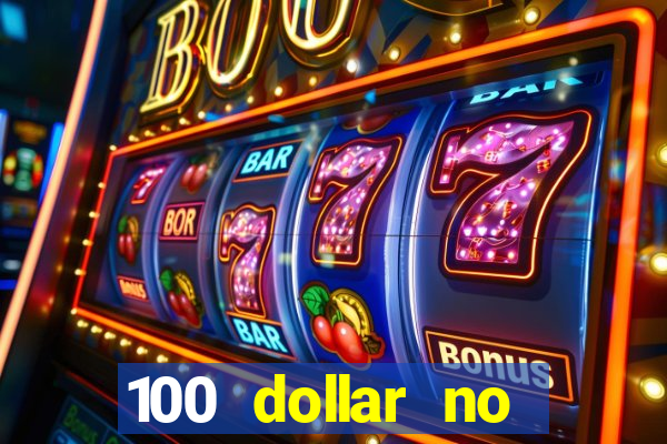 100 dollar no deposit bonus casino