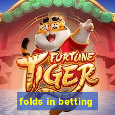 folds in betting