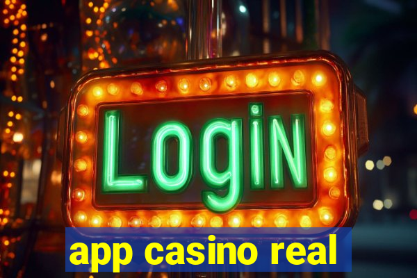 app casino real