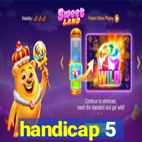 handicap 5