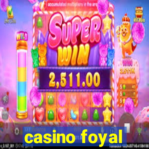 casino foyal