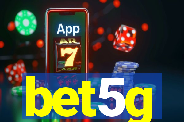 bet5g