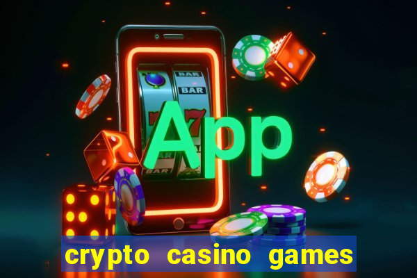 crypto casino games & casino slot games - crypto gambling