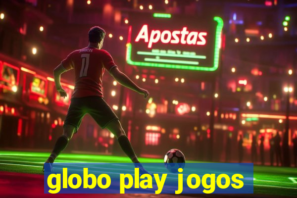 globo play jogos