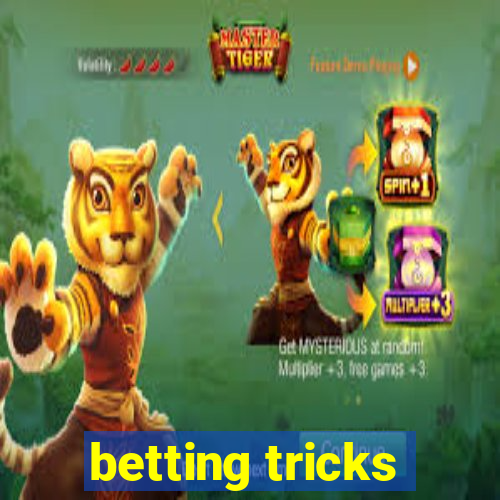 betting tricks