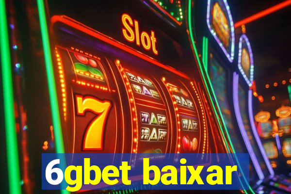 6gbet baixar