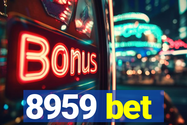 8959 bet