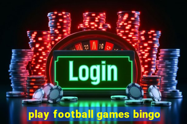 play football games bingo