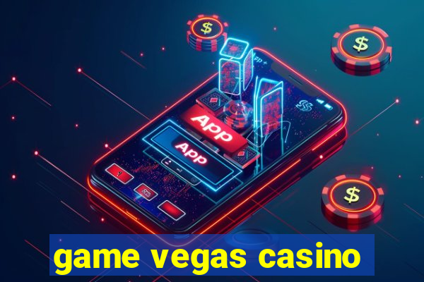 game vegas casino