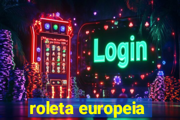 roleta europeia