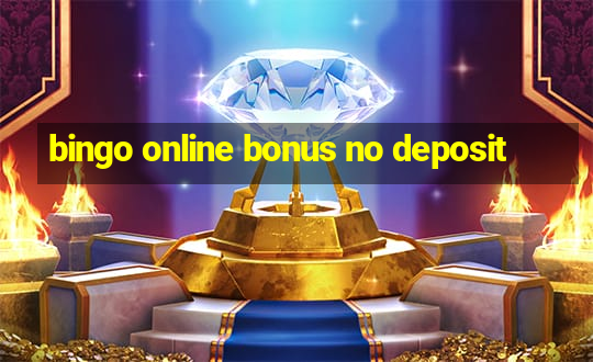 bingo online bonus no deposit