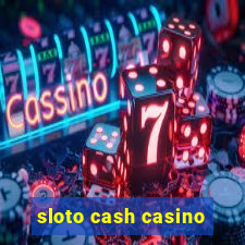 sloto cash casino