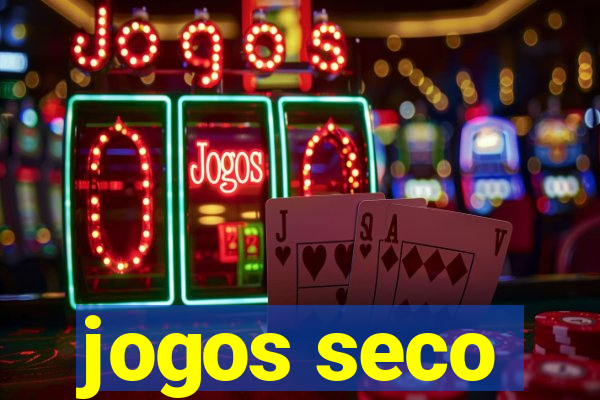 jogos seco