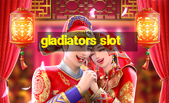 gladiators slot