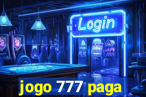 jogo 777 paga