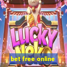 bet free online