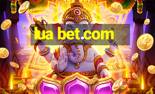 lua bet.com