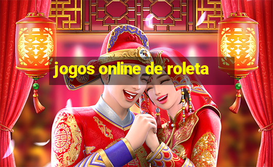 jogos online de roleta