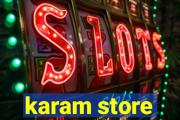 karam store