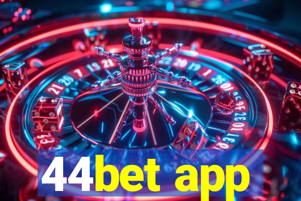 44bet app