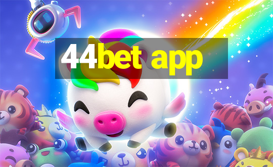 44bet app