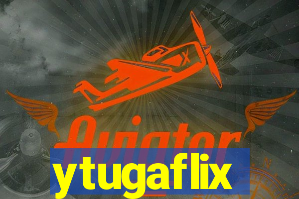 ytugaflix