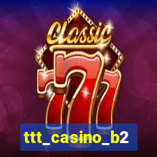 ttt_casino_b2