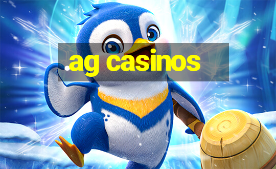 .ag casinos