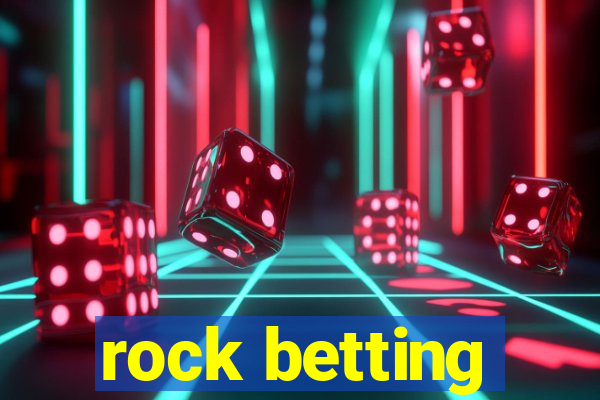 rock betting