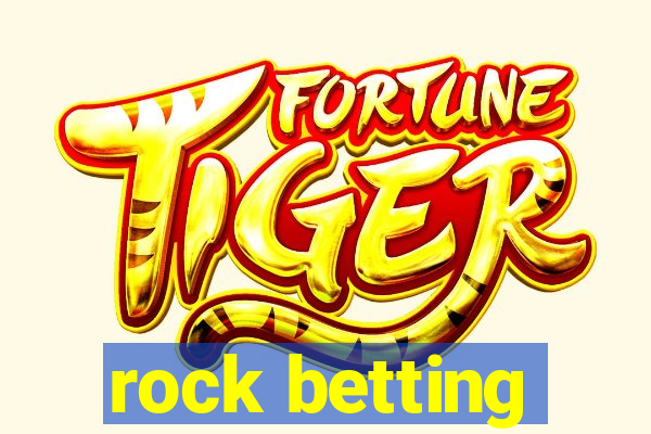 rock betting