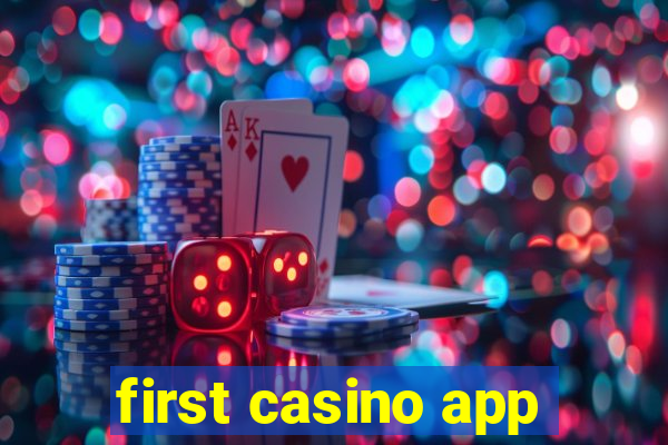 first casino app