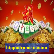 hippodrome casino