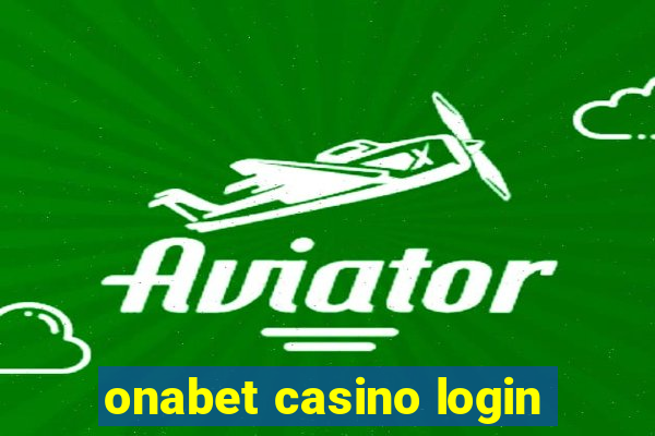 onabet casino login