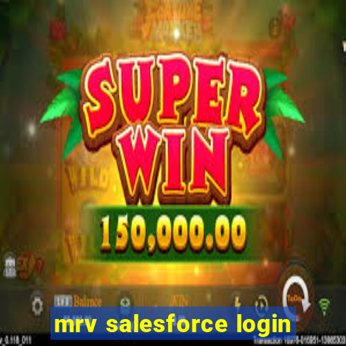 mrv salesforce login