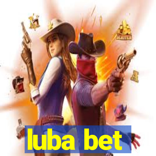 luba bet