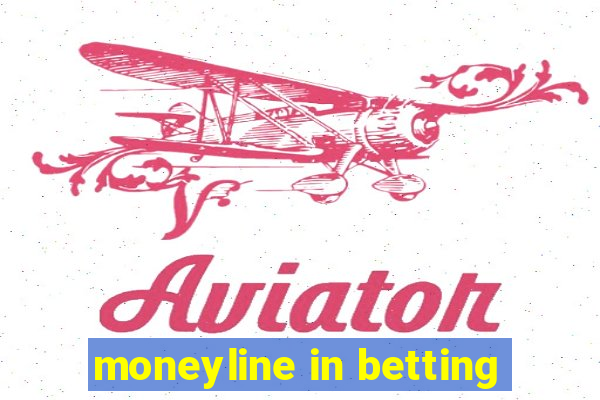 moneyline in betting