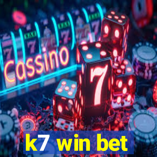 k7 win bet