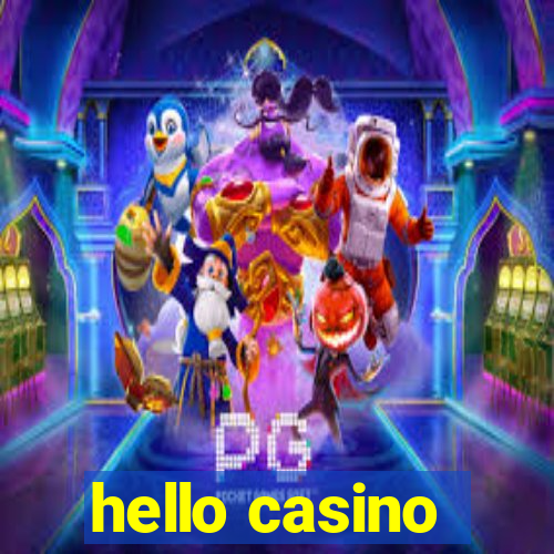 hello casino