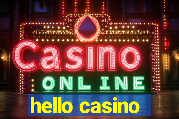 hello casino